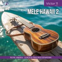 Mele Hawaii 2 – muzyka hawajska